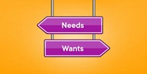 Needs vs. Wants